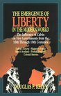 The Emergence of Liberty in the Modern World The Influence of Calvin on Five Governments from the 16th Through 18th Centuries