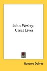 John Wesley Great Lives