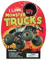 I Love Monster Trucks