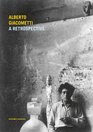 Alberto Giacometti A Retrospective
