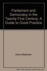 Parliament and Democracy in the TwentyFirst Century A Guide to Good Practice