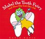 Mabel the Tooth Fairy and How She Got Her Job