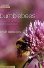 Bumblebees Behaviour Ecology and Conservation