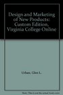 Design and Marketing of New Products Custom Edition Virginia College Online