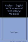 Nucleus Medicine English for Science and Technology