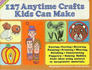 127 Anytime Crafts Kids Can Make