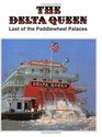 The Delta Queen Last of the Paddlewheel Palaces