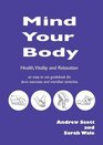 Mind Your Body Health Vitality and Relaxation