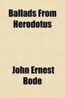 Ballads From Herodotus