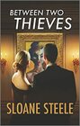 Between Two Thieves (Counterfeit Capers, 2)