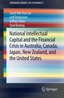 National Intellectual Capital and the Financial Crisis in Australia Canada Japan New Zealand and the United States