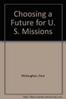 Choosing a Future for U S Missions