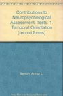 Contributions to Neuropsychological Assessment Tests 1 Temporal Orientation