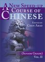A New SpeedUp Course of Chinese Senior Grade