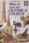 What to Look for Outside a Church