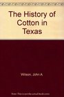 The History of Cotton in Texas