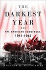 The Darkest Year The American Home Front 19411942