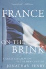 France on the Brink Updated Edition A Great Civilization in the New Century