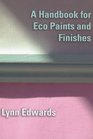 A Handbook for Eco Paints and Finishes