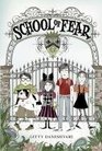 School of Fear (School of Fear, Bk 1)