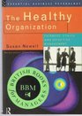 The Healthy Organization Fairness Ethics and Effective Management