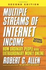 Multiple Streams of Internet Income How Ordinary People Make Extraordinary Money Online 2nd Edition