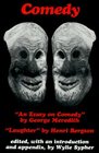 Comedy  An Essay on Comedy by George Meredith Laughter by Henri Bergson