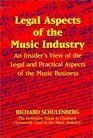 Legal Aspects of the Music Industry An Insider's View