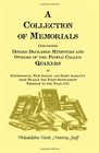 A Collection of Memorials Concerning Diverse Deceased Ministers and Others of the People Called Quakers in Pennsylvania New Jersey and Parts Adjac