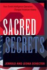 Sacred Secrets How Soviet Intelligence Operations Changed American History