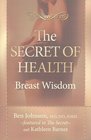 The Secret of Health Breast Wisdom