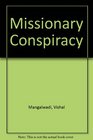 Missionary Conspiracy