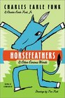 Horsefeathers Other Curious Words