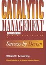 Catalytic Management