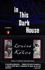 In This Dark House: A Memoir