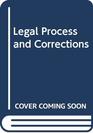 Legal Process and Corrections