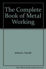 The Complete Book of Metal Working