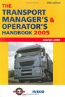 The Transport Manager's and Operator's Handbook 2005