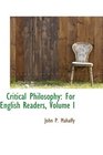 Critical Philosophy For English Readers Volume I