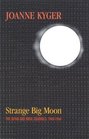 Strange Big Moon The Japan and India Journals 19601964