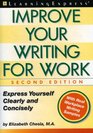 Improve Your Writing for Work 2nd Edition