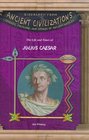 The Life & Times of Julius Caesar (Biography from Ancient Civilizations) (Biography from Ancient Civilizations)