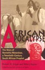 African Apocalypse The Story of Nontetha Nkwenkwe a TwentiethCentury South African Prophet