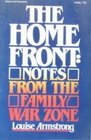 The Home Front Notes from the Family War Zone