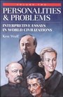 Personalities and Problems Interpretive Essays in World Civilizations