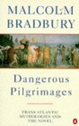 Dangerous Pilgrimages  Transatlantic Mythologies and the Novel