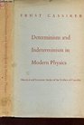 Determinism and Indeterinism in Modern Physics