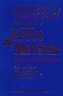 Handbook of Medicine of the Fetus  Mother
