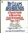 By Leaps and Bounds A Parents' Guide to Measuring Child Development' Ages 3 to 5