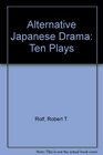 Alternative Japanese Drama Ten Plays